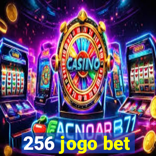 256 jogo bet